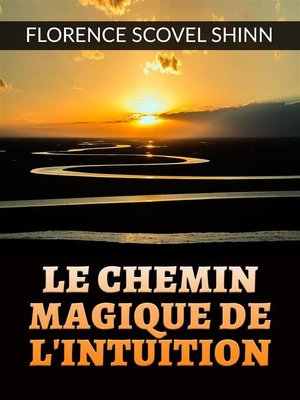 cover image of Le chemin magique de l'Intuition (Traduit)